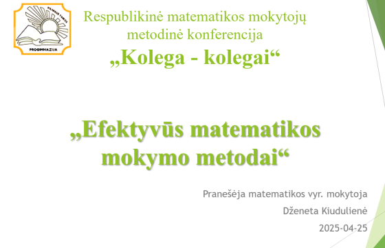Matematikos mokytojų konferencija „Kolega – kolegai“