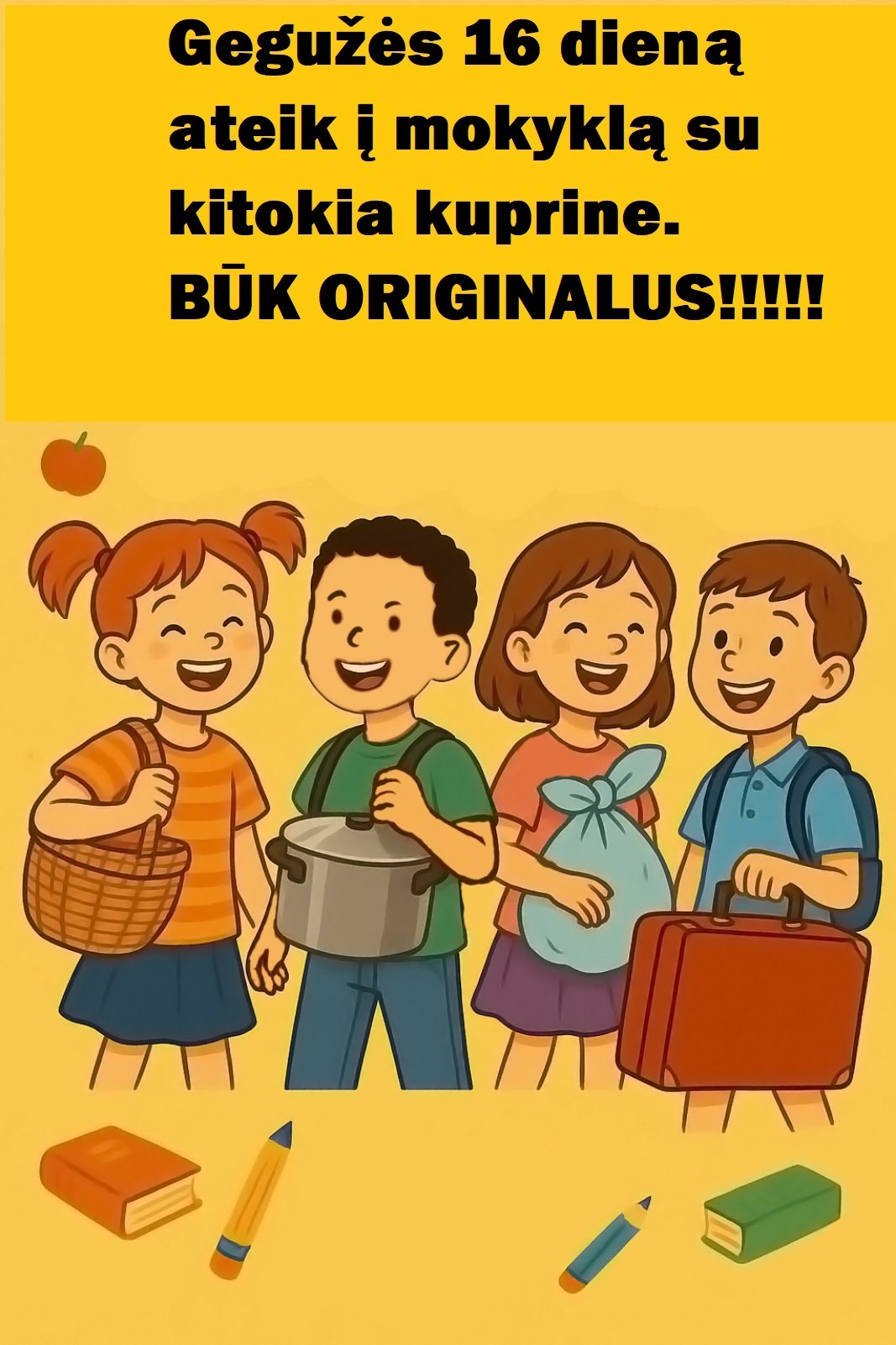 Ateik į mokyklą su kitokia kuprine!